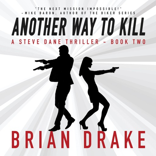 Another Way To Kill (A Steve Dane Thriller Book 2), Brian Drake