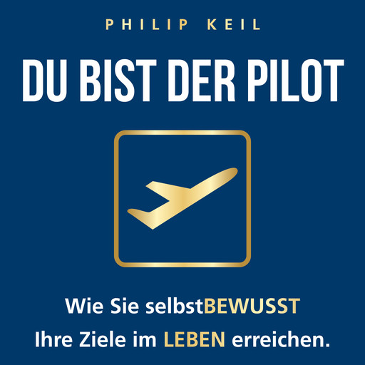 DU bist der Pilot!, Philip Keil