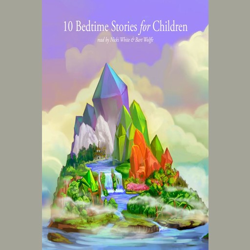 10 Bedtime Stories for Children, Washington Irving, Beatrix Potter, Hans Christian Andersen, Joseph Jacobs, Aesop