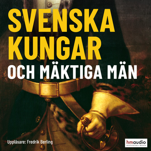 Svenska kungar och mäktiga män, 