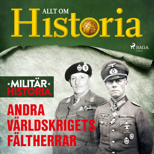 Andra världskrigets fältherrar, Allt Om Historia