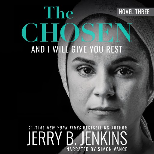 The Chosen: And I Will Give You Rest, Jerry B. Jenkins