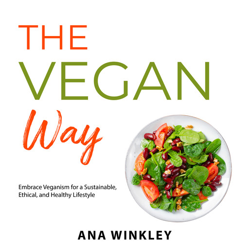 The Vegan Way, Ana Winkley