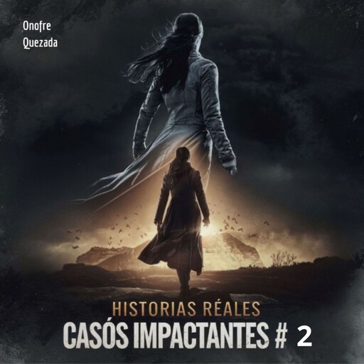 Historias Reales Casos Impactantes # 2, Onofre Quezada