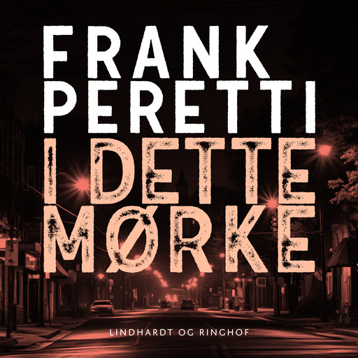 I dette mørke, Frank E. Peretti
