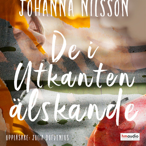 De i Utkanten älskande, Johanna Nilsson