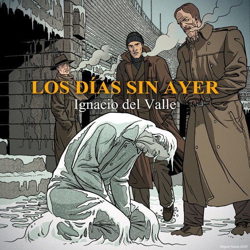 Los días sin ayer, Ignacio Del Valle