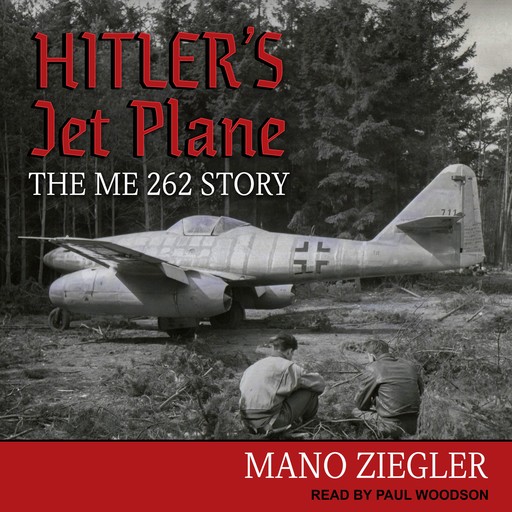 Hitler's Jet Plane, Mano Ziegler