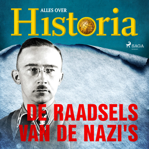 De raadsels van de nazi's, Alles Over Historia