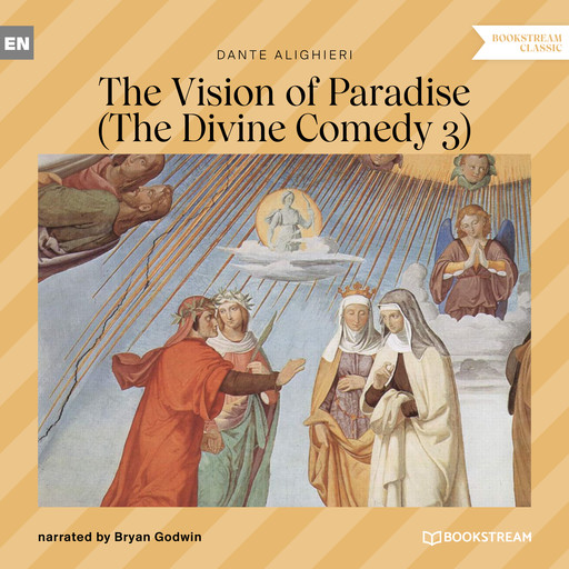 The Vision of Paradise - The Divine Comedy 3 (Unabridged), Dante Alighieri
