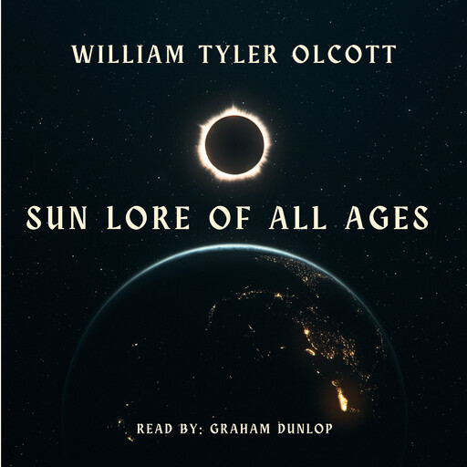 Sun Lore of All Ages, William Tyler Olcott