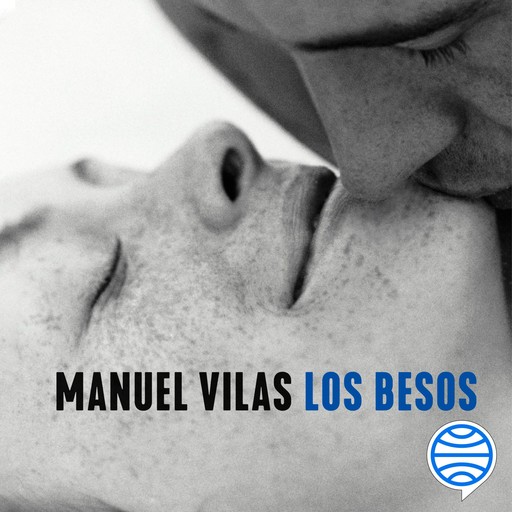 Los besos, Manuel Vilas