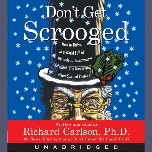 Don't Get Scrooged, Richard Carlson