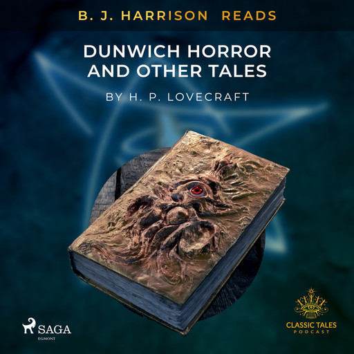 B. J. Harrison Reads The Dunwich Horror and Other Tales, Howard Lovecraft