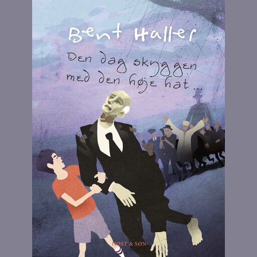 Den dag skyggen med den høje hat, Bent Haller