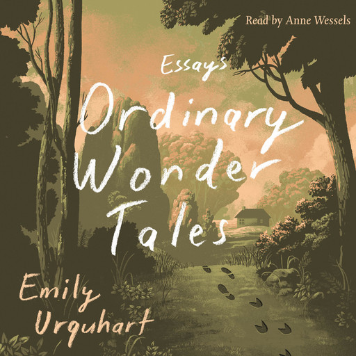 Ordinary Wonder Tales (Unabridged), Emily Urquhart