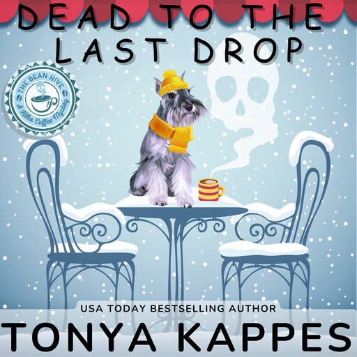 Dead To The Last Drop, Tonya Kappes