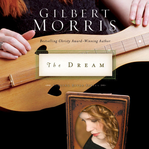The Dream, Gilbert Morris