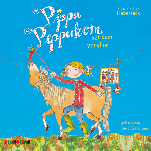 Pippa Pepperkorn auf dem Ponyhof - Pippa Pepperkorn, Teil 5, Charlotte Habersack