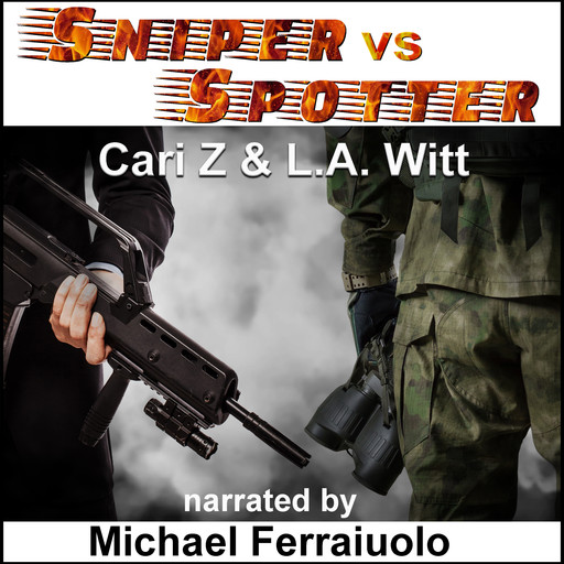 Sniper vs. Spotter, L.A.Witt, Cari Z