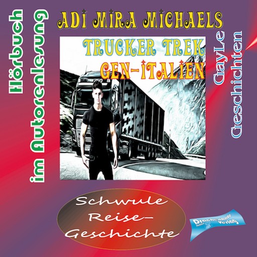 Trucker Trek gen-Italien, Adi Mira Michaels