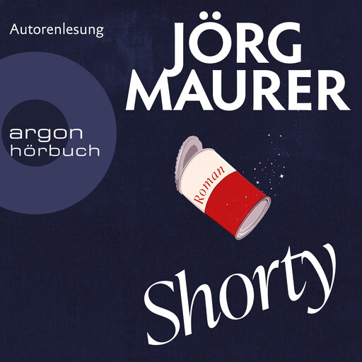 Shorty (Ungekürzte Autorenlesung), Jörg Maurer