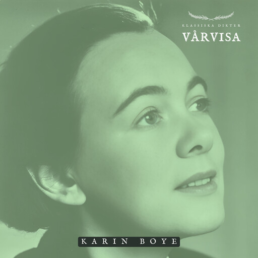 Vårvisa, Karin Boye