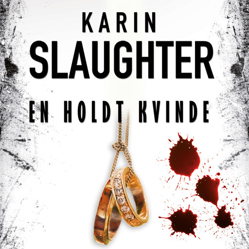 En holdt kvinde, Karin Slaughter
