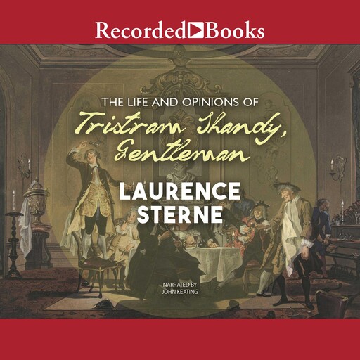 The Life and Opinions of Tristram Shandy, Gentleman, Laurence Sterne