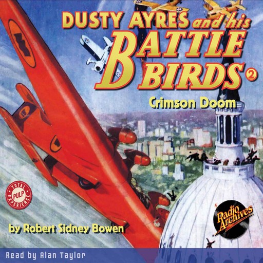 Dusty Ayres and his Battles Aces #2 Crimson Doom, Robert Bowen