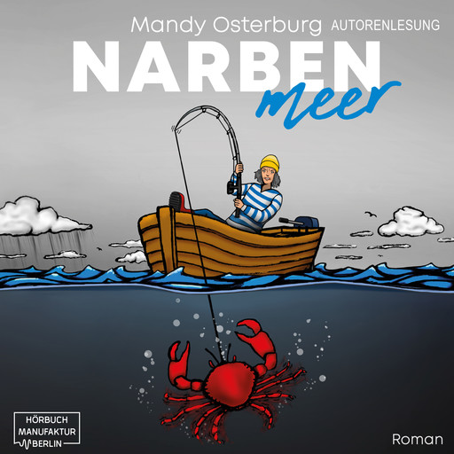 Narbenmeer - Tagebuch einer Heilung (ungekürzt), Mandy Osterburg