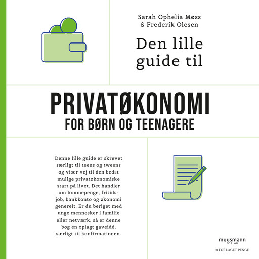 Den lille guide til privatøkonomi for børn og teenagere, Sarah Ophelia Møss, Frederik Olesen