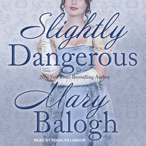 Slightly Dangerous, Mary Balogh