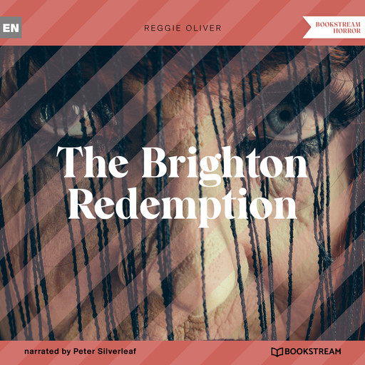 The Brighton Redemption (Unabridged), Reggie Oliver