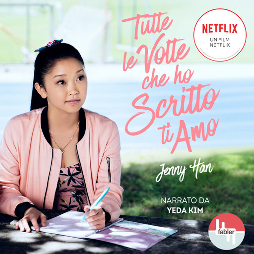 Tutte le volte che ho scritto ti amo, Jenny Han