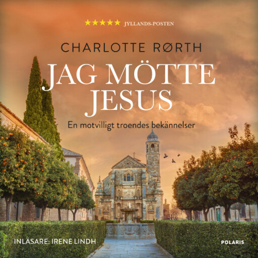 Jag mötte Jesus, Charlotte Rørth