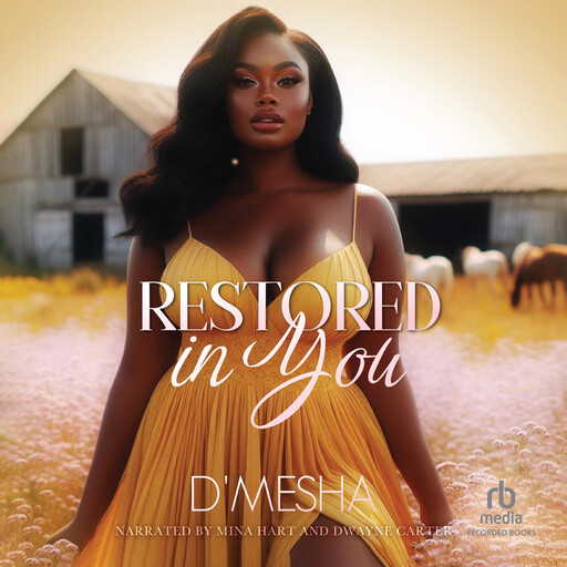 Restored in You, D'Mesha Wright