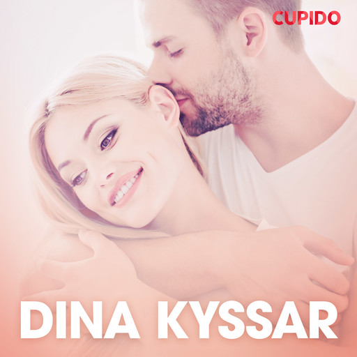Dina kyssar - erotiska noveller, Cupido