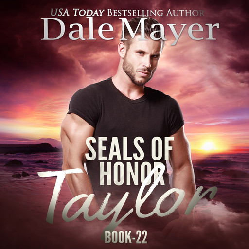 SEALs of Honor: Taylor, Dale Mayer