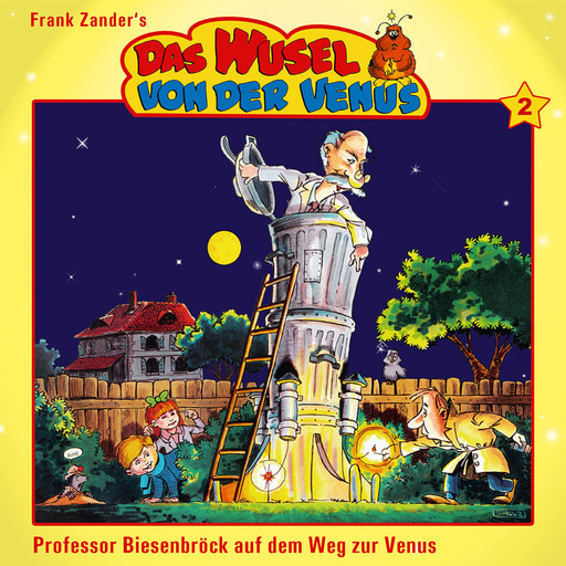 Das Wusel von der Venus, Folge 2: Prof. Biesenbröck auf dem Weg zur Venus, Frank Zander, Claudi Fröhlich