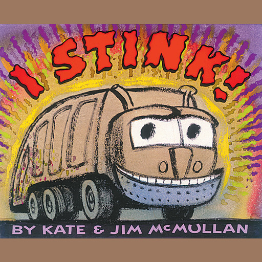 I Stink, Kate McMullan, Jim McMullan