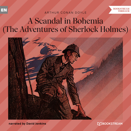 A Scandal in Bohemia - The Adventures of Sherlock Holmes (Unabridged), Arthur Conan Doyle