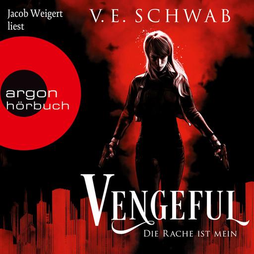 Vengeful - Die Rache ist mein - Vicious & Vengeful, Band 2 (Ungekürzte Lesung), V.E. Schwab