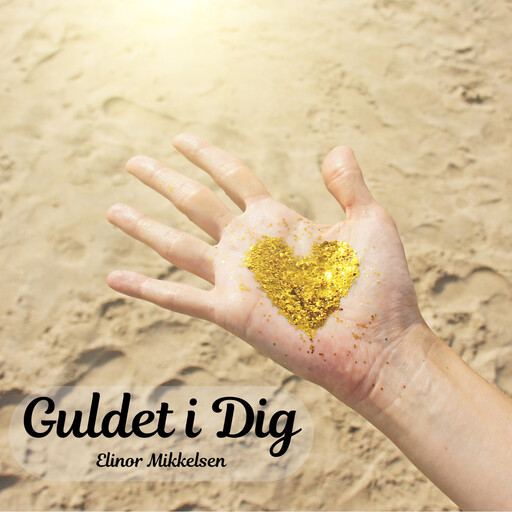 Guldet i Dig, Elinor Mikkelsen