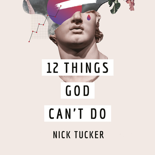 12 Things God Can't Do, Nick Tucker