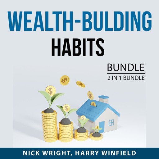 Wealth-Bulding Habits Bundle, 2 in 1 Bundle, Nick Wright, Harry Winfield