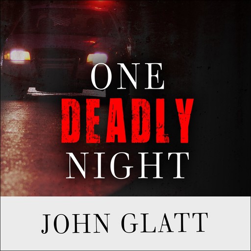 One Deadly Night, John Glatt