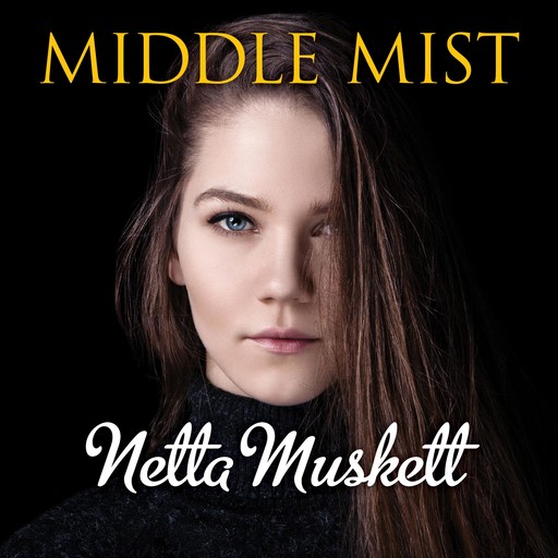 Middle Mist, Netta Muskett