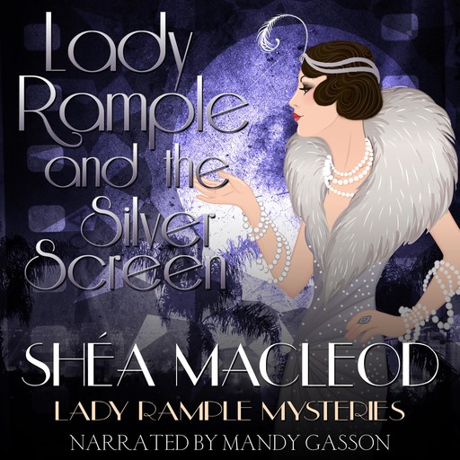 Lady Rample and the Silver Screen, Shéa MacLeod