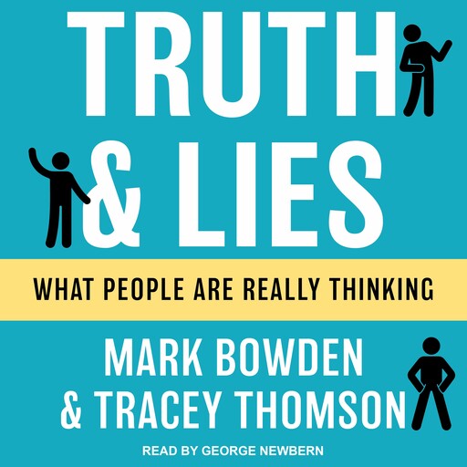 Truth and Lies, Mark Bowden, Tracey Thomson